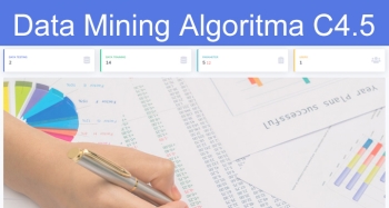 Aplikasi Data Mining Algoritma C4.5